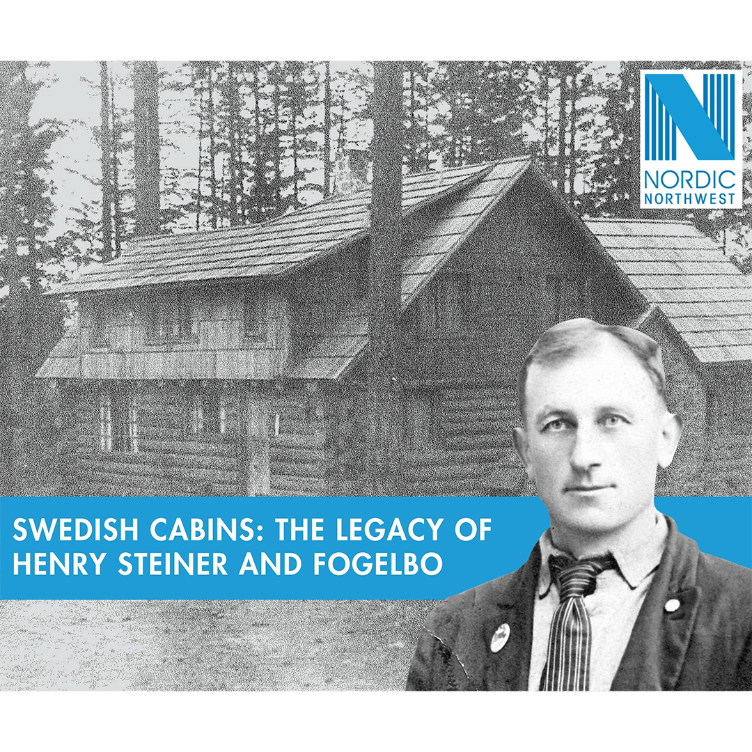 Exhibit: “Swedish Cabins: The Legacy of Henry Steiner & Fogelbo”