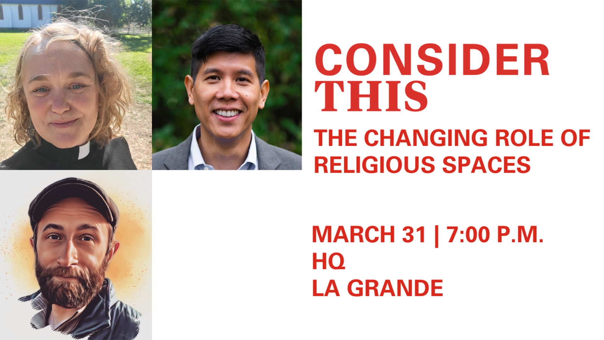 Photograph combined with text promoting an event titled "Consider This: The Changing Role of Religious Spaces," featuring three individuals arranged in a grid on the left. Text on the right provides event details including date, time, and location in bold red font, emphasizing the theme of evolving religious spaces.
