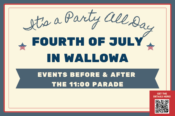 It's a Party All Day. Fourth of July in Wallowa.