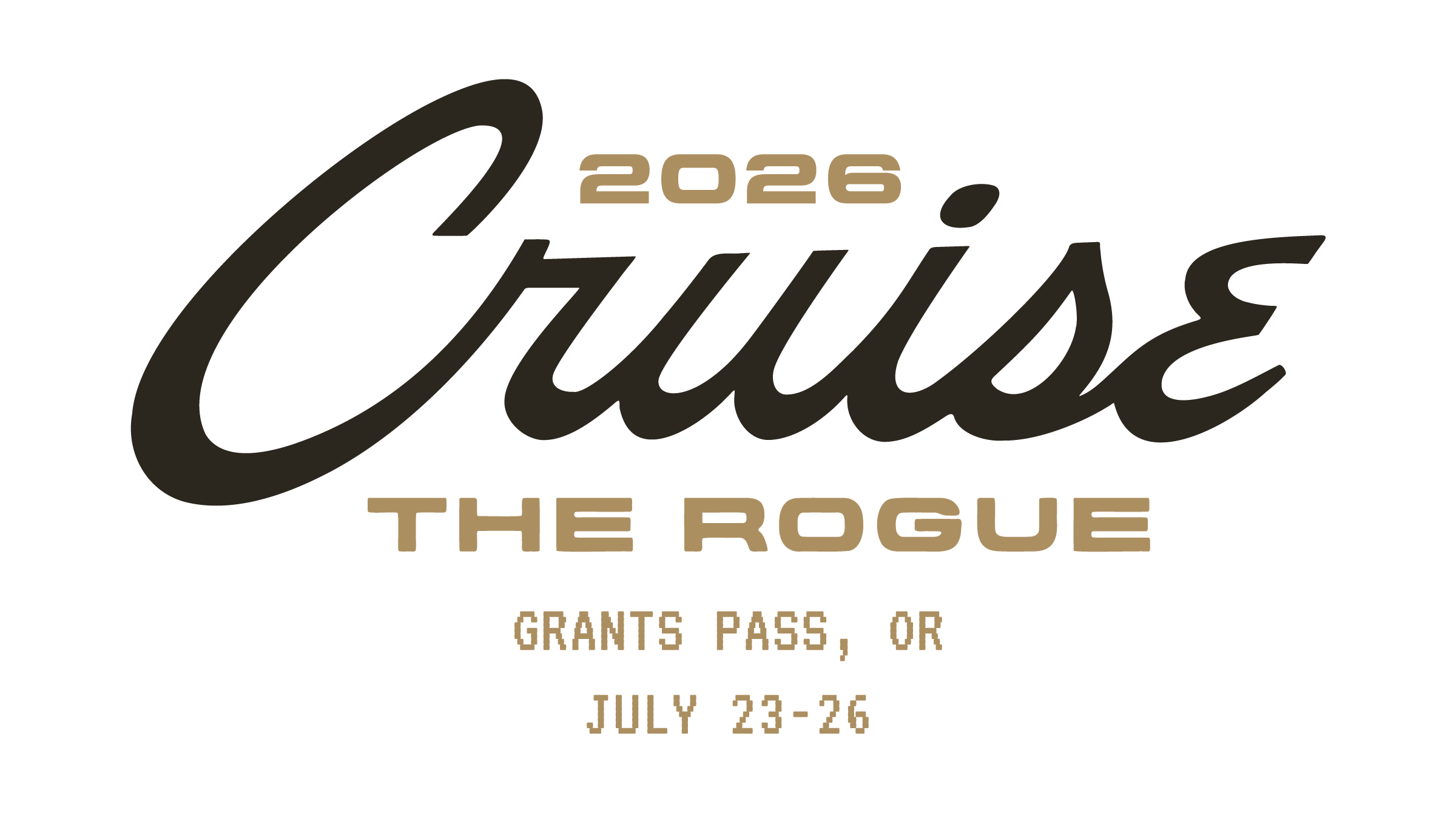 Text Graphic that says "2026 Cruise the Rogue, Grants Pass, Oregon, July 23 to 26"